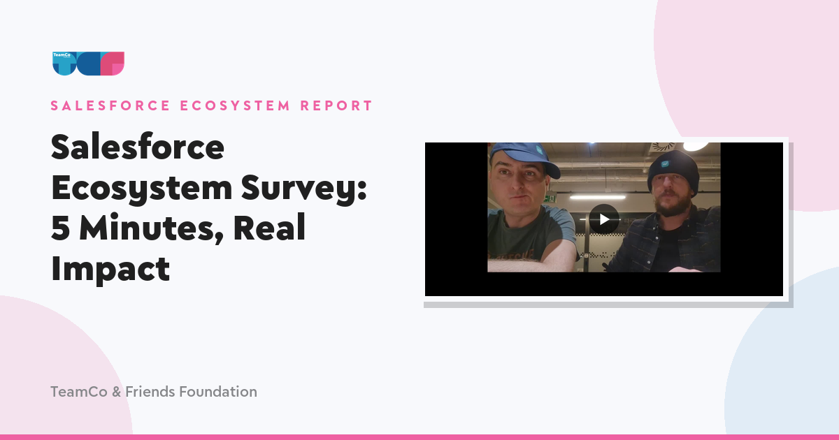 Salesforce Ecosystem Survey: 5 Minutes, Real Impact