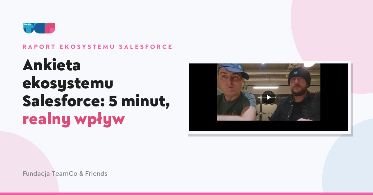 Ankieta ekosystemu Salesforce: 5 minut, realny wpływ