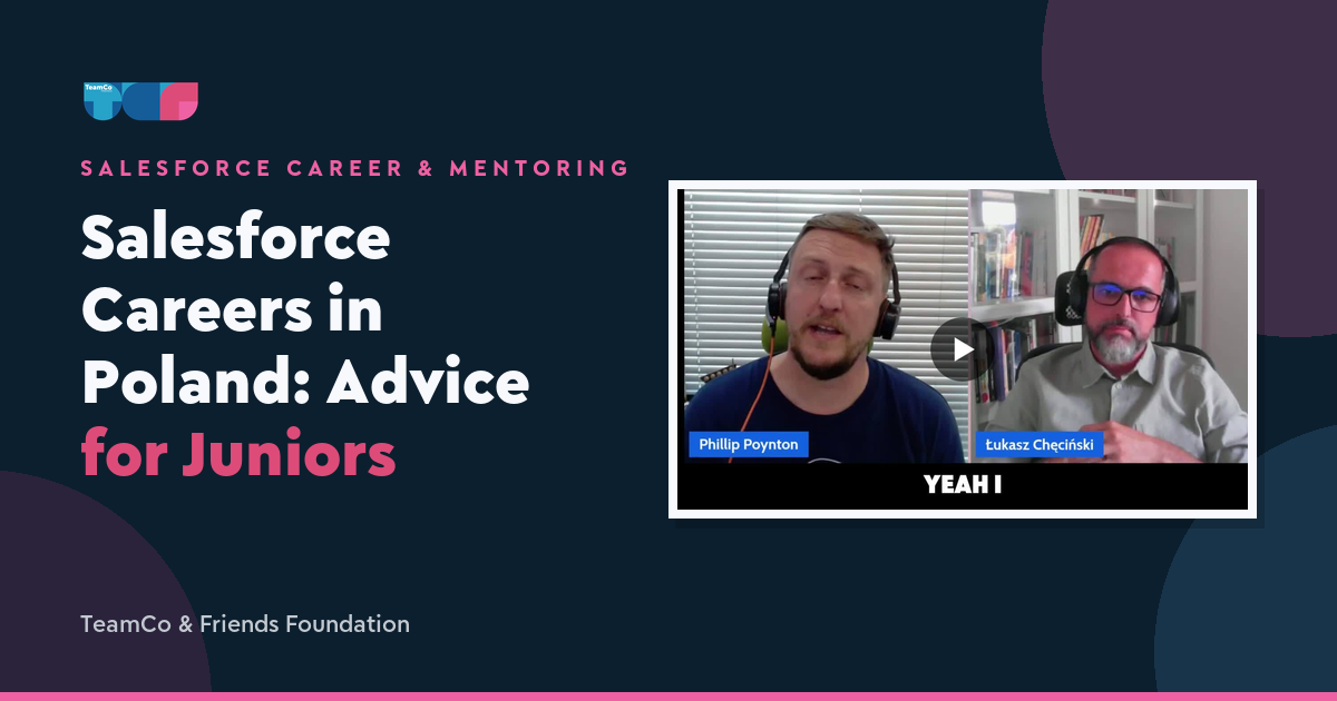 Salesforce Careers in Poland: Advice for Juniors