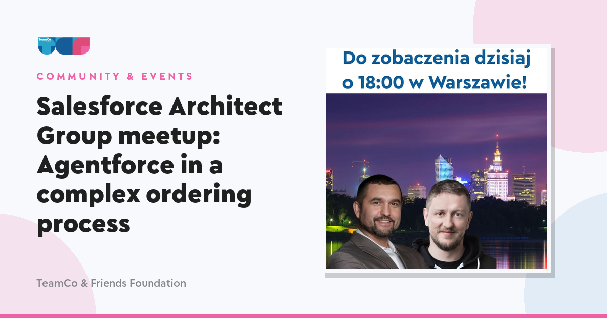 Salesforce Architect Group Meetup: Agentforce