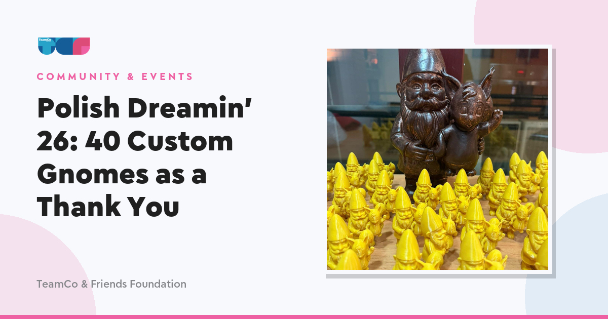 Polish Dreamin' 26: 40 Custom Gnomes as a Thank You