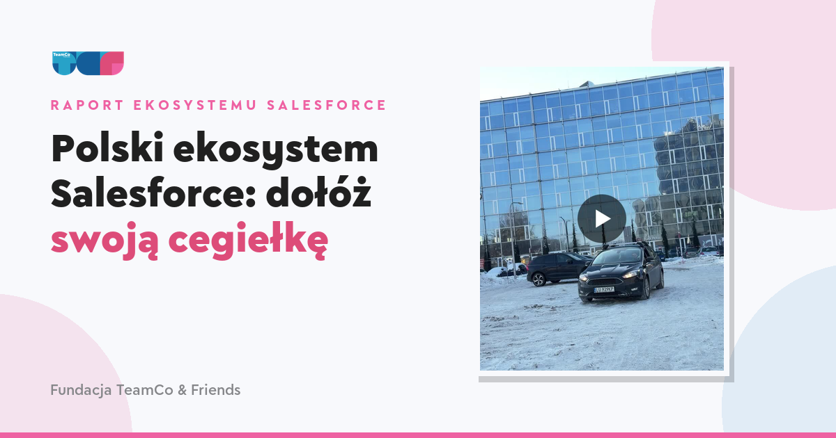Polski ekosystem Salesforce: dołóż swoją cegiełkę