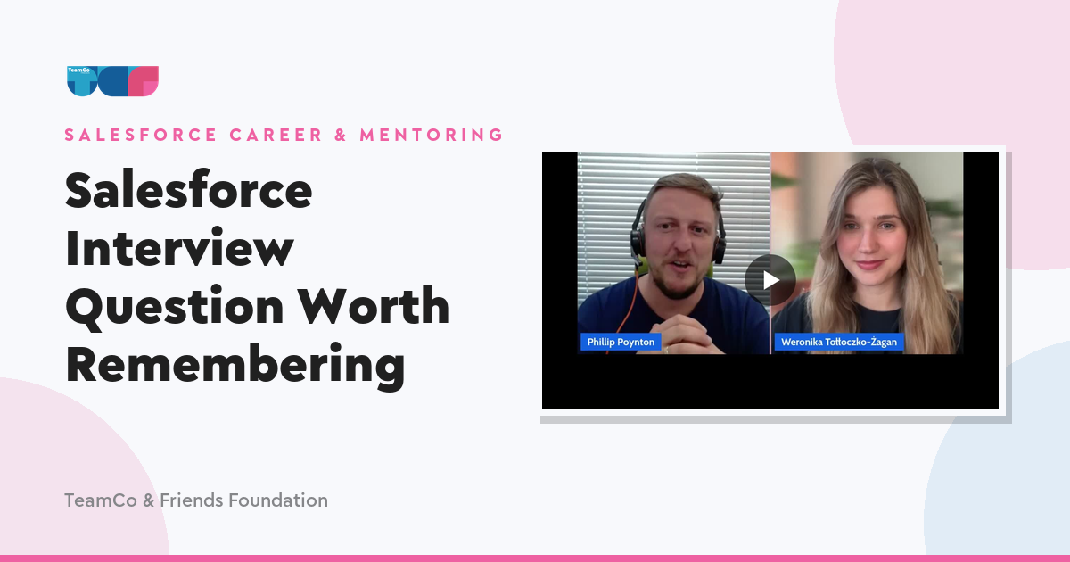 Salesforce Interview Question Worth Remembering