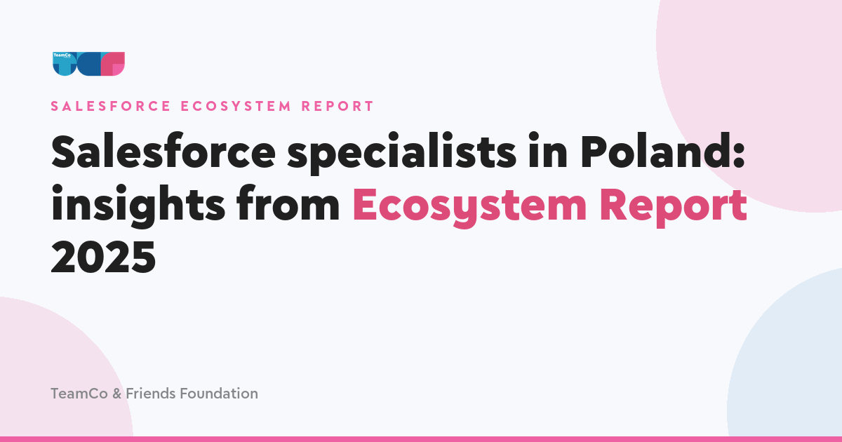 Salesforce Specialists in Poland: 2025 Report Highlights
